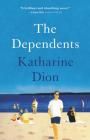 The Dependents By Katharine Dion Cover Image