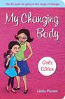 My Changing Body (Girl's) By Linda Picone Cover Image