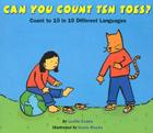 Can You Count Ten Toes?: Count to 10 in 10 Different Languages Cover Image