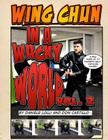 Wing Chun In A Wacky World Vol. 2 By Daniele Lolli, Don Castillo Cover Image