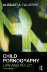 Child Pornography: Law and Policy Cover Image