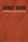 Family Home Communication Journal By Michelle Washington Cover Image