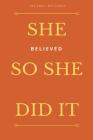 She Small But Fierce: She Believed She Could So She Did It By Blank Journals Cover Image