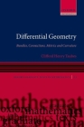 Differential Geometry: Bundles, Connections, Metrics and Curvature (Oxford Graduate Texts in Mathematics #23) By Clifford Henry Taubes Cover Image