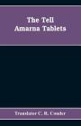 The Tell Amarna Tablets By Translator C. R. Conder Cover Image