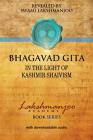 Bhagavad Gī̄tā: In the Light of Kashmir Shaivism Cover Image