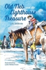 Old Neb and The Lighthouse Treasure By Lois Swoboda, Leslie Wallace (Calligrapher) Cover Image