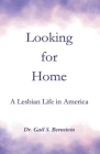 Looking for Home: A Lesbian Life in America Cover Image