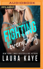 Fighting for Everything By Laura Kaye, Andi Arndt (Read by) Cover Image