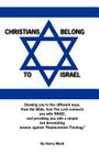 Christians Belong to Israel By Harry Mark Cover Image