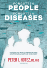 Forgotten People, Forgotten Diseases: The Neglected Tropical Diseases and Their Impact on Global Health and Development By Peter J. Hotez Cover Image