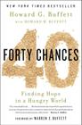 40 Chances: Finding Hope in a Hungry World By Howard G. Buffett, Howard W. Buffet (With) Cover Image