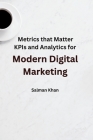 Metrics that Matter: KPIs and Analytics for Modern Digital Marketing. Cover Image