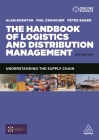 The Handbook of Logistics and Distribution Management: Understanding the Supply Chain Cover Image