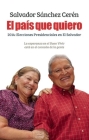 El País Que Quiero: 2014: Elecciones Presidenciales En El Salvador Cover Image