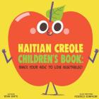 Haitian Creole Children's Book: Raise Your Kids to Love Vegetables! Cover Image