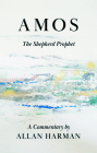 Amos: The Shepherd Prophet By Allan Harman Cover Image