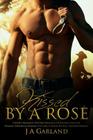 Kissed by a Rose: (Cowboy Romance, Western Romance, Older Man Younger Woman, Historical, Fiction, Cowboy Erotica, Western Erotica) By J. A. Garland Cover Image