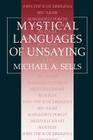 Mystical Languages of Unsaying By Michael A. Sells Cover Image