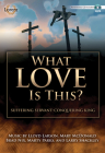 What Love Is This? - Satb Score with Performance CD: Suffering Servant - Conquering King By Various (Composer) Cover Image
