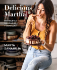Delicious Martha (Spanish Edition) By Marta Sanahuja Cover Image