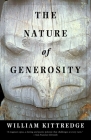 The Nature of Generosity (Vintage Departures) By William Kittredge Cover Image