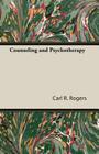 Counseling and Psychotherapy By Carl R. Rogers Cover Image