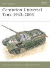 Centurion Universal Tank 1943–2003 (New Vanguard) By Simon Dunstan, Peter Sarson (Illustrator) Cover Image