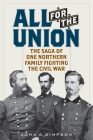 All for the Union: The Saga of One Northern Family Fighting the Civil War By John a. Simpson Cover Image