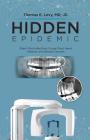 Hidden Epidemic: Silent Oral Infections Cause Most Heart Attacks and Breast Cancers Cover Image