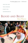 Blood and Belief: The PKK and the Kurdish Fight for Independence By Aliza Marcus Cover Image