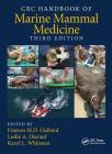 CRC Handbook of Marine Mammal Medicine Cover Image