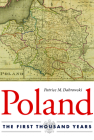 Poland: The First Thousand Years By Patrice M. Dabrowski Cover Image