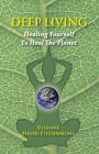 Deep Living: Healing Yourself To Heal the Planet Cover Image