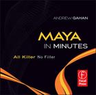 Maya in Minutes: All Killer, No Filler Cover Image