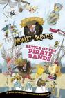 Battle of the Pirate Bands: A 4D Book (Nearly Fearless Monkey Pirates) By Pauline Reeves (Illustrator), Michael Anthony Steele Cover Image