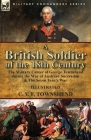 A British Soldier of the 18th Century: the Military Career of George Townshend during the War of Austrian Succession & The Seven Year's War Cover Image