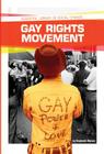 Gay Rights Movement (Essential Library of Social Change) By Stephanie Watson Cover Image