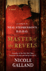 Master of the Revels: A Return to Neal Stephenson's D.O.D.O. By Nicole Galland Cover Image