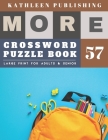 Large Print Crossword Puzzle Books for seniors: adult easy crossword puzzles - More Full Page Crosswords to Challenge Your Brain (Find a Word for Adul By Kathleen Publishing Cover Image