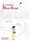 A Tour of Hong Kong By Joyce Sun Cover Image