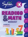 Kindergarten Reading & Math Workout: Activities, Exercises, and Tips to Help Catch Up, Keep Up, and Get Ahead (Sylvan Beginner Workbook) By Sylvan Learning Cover Image