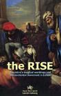 The Rise: Sauniere's Magical Workings and the Penitential Movement in Europe By Isaac Ben Jacob and Sarah Fishberg Cover Image