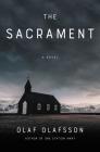 The Sacrament: A Novel By Olaf Olafsson Cover Image