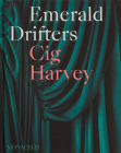 Emerald Drifters By Cig Harvey, Ocean Vuong (Afterword by) Cover Image