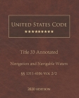 United States Code Annotated Title 33 Navigation and Navigable Waters 2020 Edition §§1311 - 4106 Vol 2/2 Cover Image