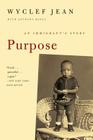 Purpose: An Immigrant's Story By Wyclef Jean, Anthony Bozza Cover Image
