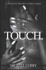 Touch. By Michael Curry Cover Image