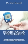 Understanding Type 2 Diabetes: All You Need To Know About Type 2 Diabetes And Treatment By Carl Russell Cover Image