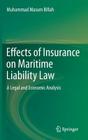 Effects of Insurance on Maritime Liability Law: A Legal and Economic Analysis By Muhammad Masum Billah Cover Image